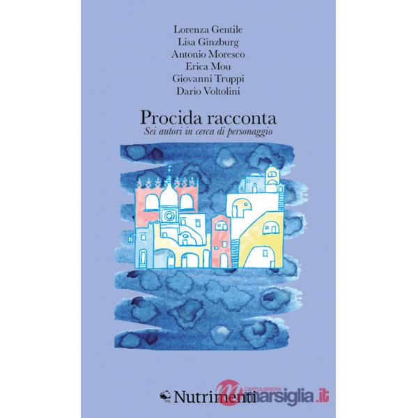 Procida racconta 2025. Sei autori in cerca di personaggio