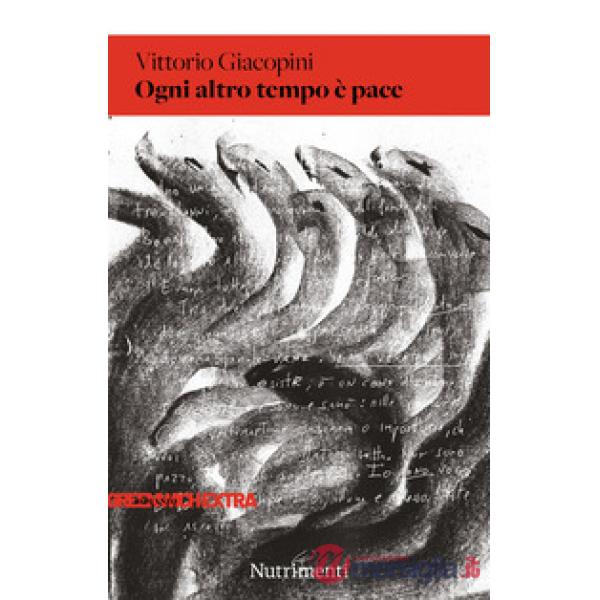 Ogni altro tempo è pace