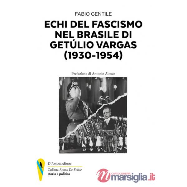 Echi del fascismo nel Brasile di Getùlio Vergas (1930-1954)