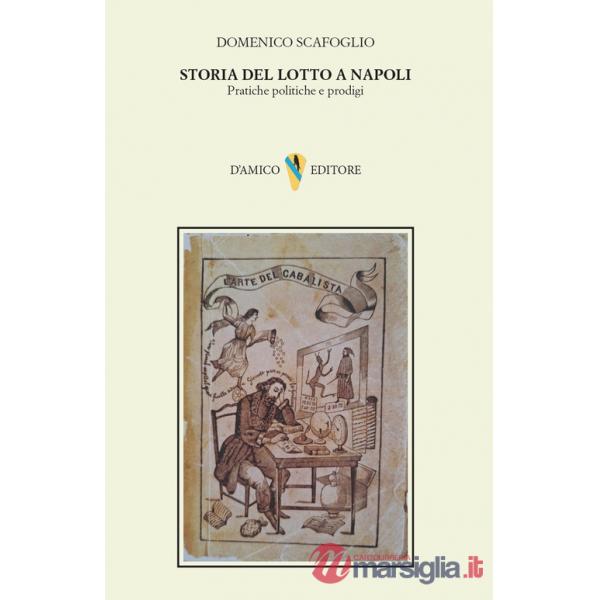 Storia del lotto a Napoli. Pratiche politiche e prodigi