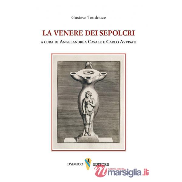 Venere dei sepolcri. Ediz. multilingue (La)