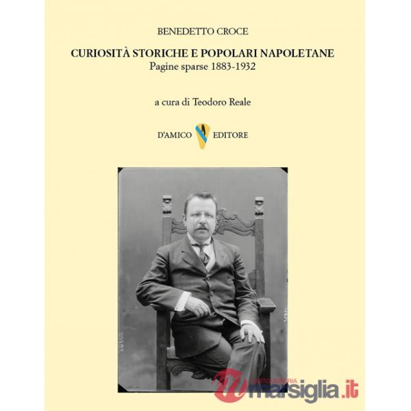 Curiosità storiche e popolari napoletane. Pagine sparse 1883-1932