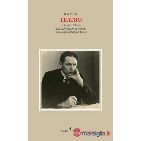 Teatro. La parola-Il verbo. Egli siede al crogiolo. Prima di Canne
