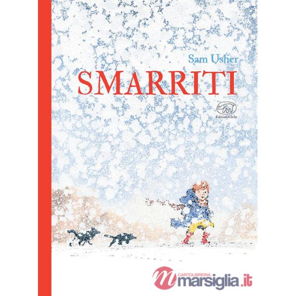 Smarriti. Ediz. a colori