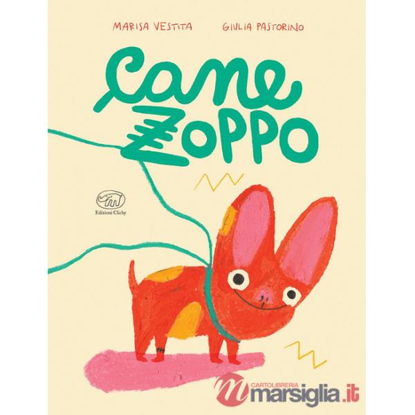 Cane zoppo. Ediz. a colori