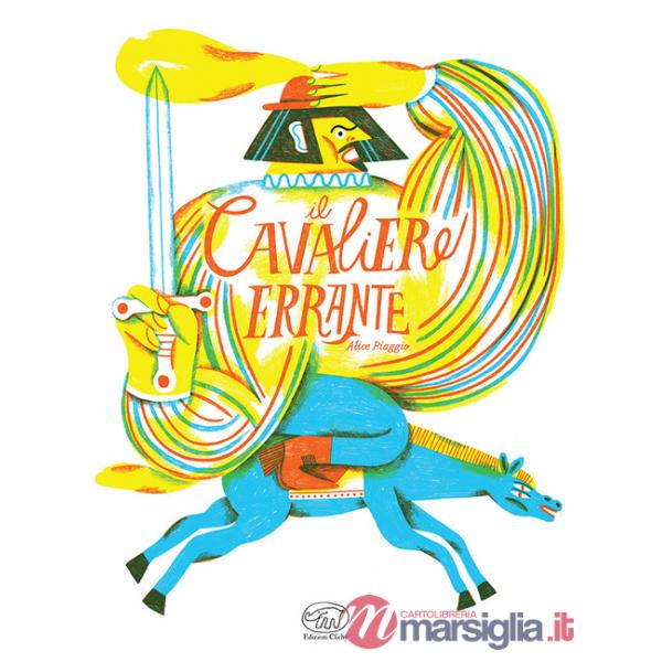 Cavaliere errante. Ediz. a colori (Il)