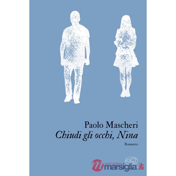 Chiudi gli occhi, Nina