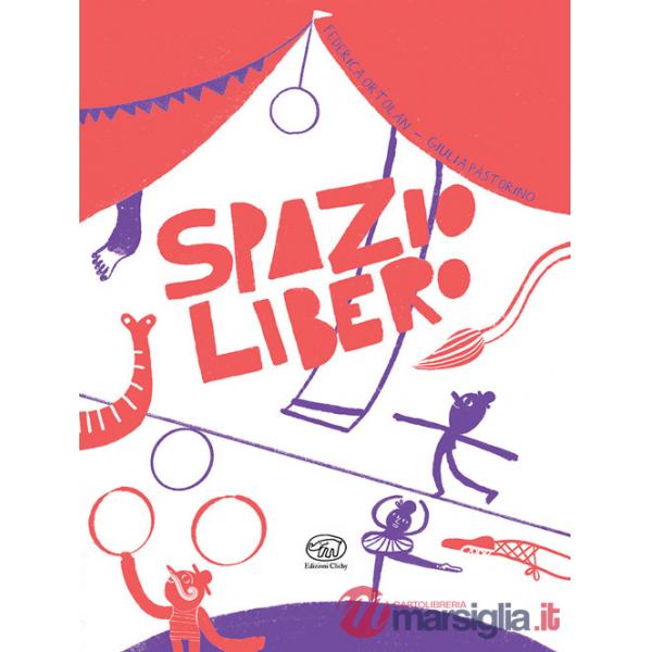 Spazio libero. Ediz. illustrata