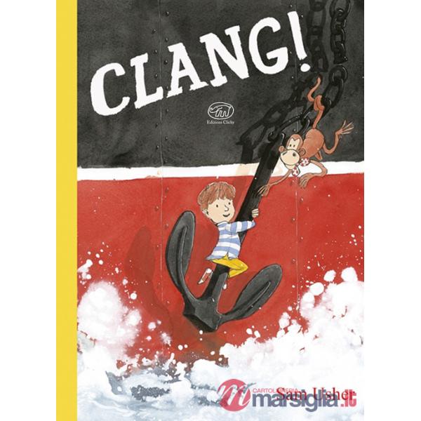 Clang! Ediz. a colori