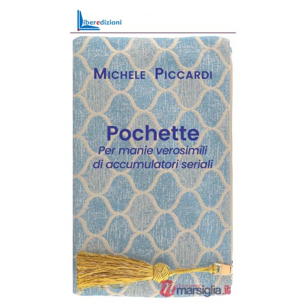 Pochette. Per manie verosimili di accumulatori seriali