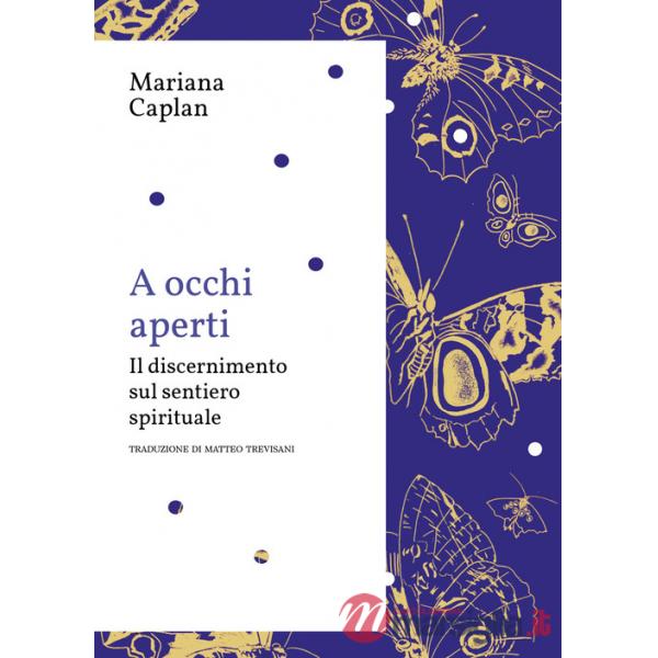 A occhi aperti. Il discernimento sul sentiero spirituale
