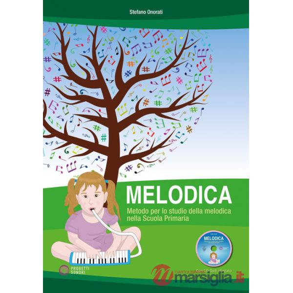 Melodica. Metodo per lo studio della melodica nella Scuola Primaria. Con CD-ROM
