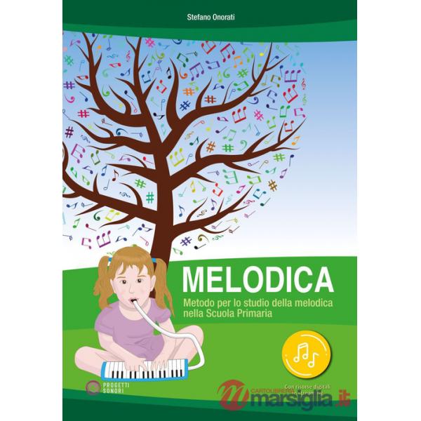 Melodica. Metodo per lo studio della melodica nella Scuola Primaria. Con File audio online