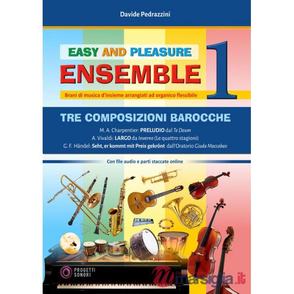 Tre composizioni barocche. Easy and pleasure ensemble. Con tre brani