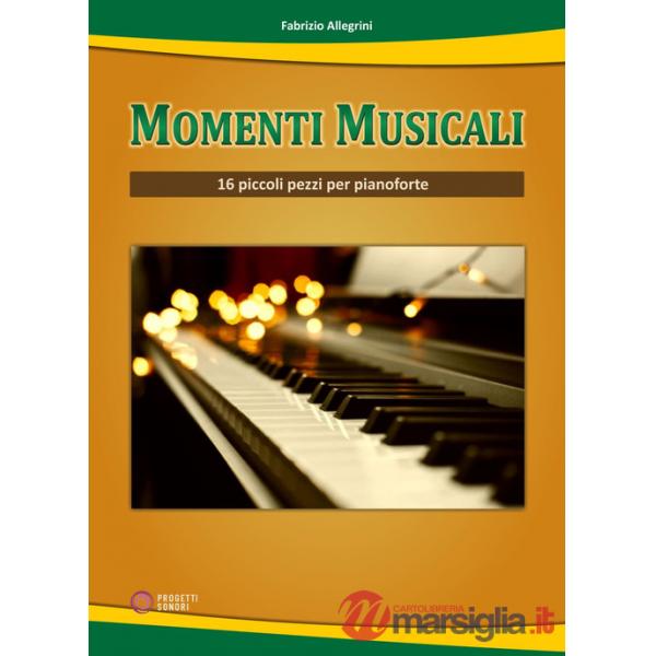 Momenti musicali. 16 piccoli pezzi per pianoforte. Metodo