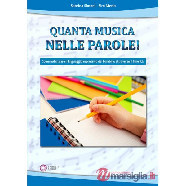Quanta musica nelle parole! Come potenziare il linguaggio espressivo del bambino attraverso il Limerick