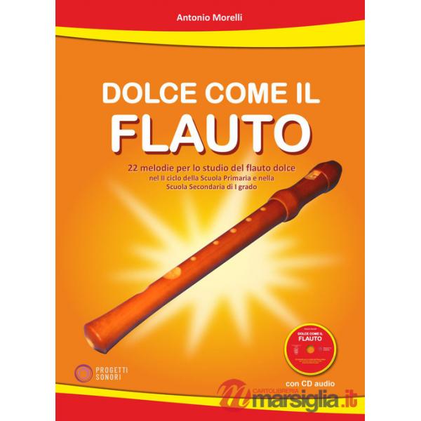 DOLCE COME IL FLAUTO + CD