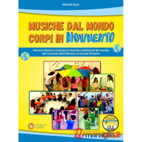 Musiche dal mondo, corpi in movimento. Con DVD-ROM. Con Video