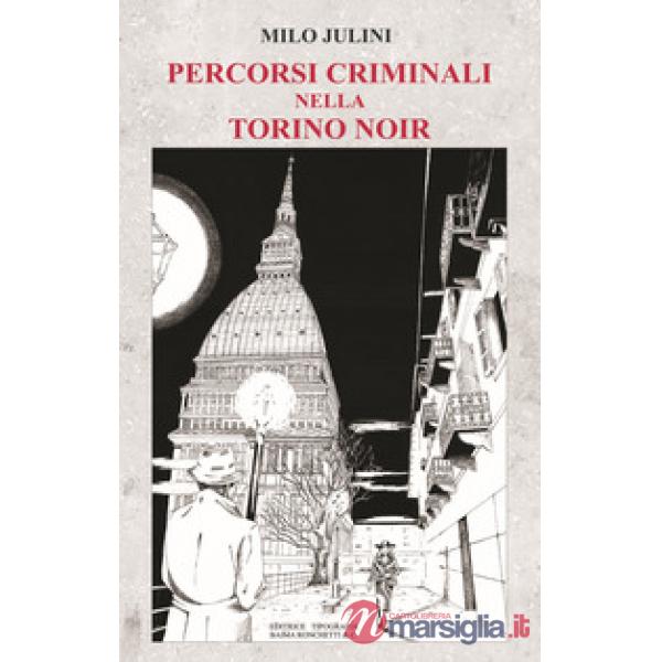 Percorsi criminali nella Torino noir
