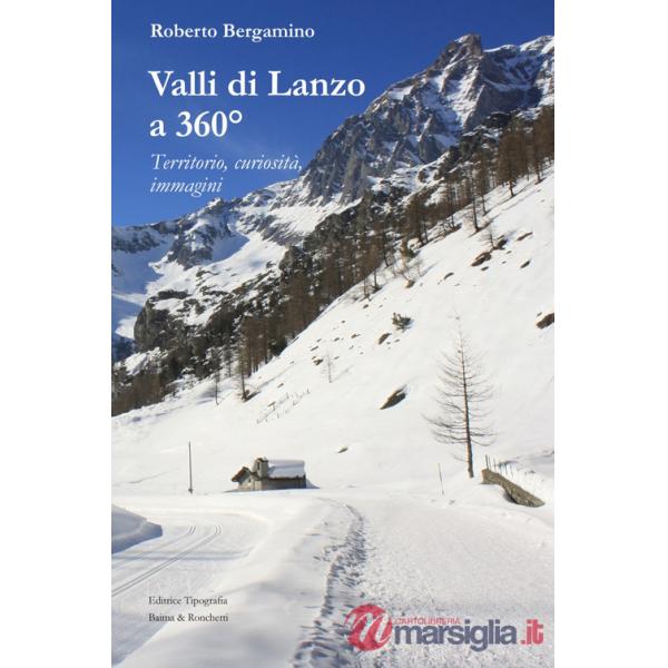 Valli di Lanzo a 360°. Territorio, curiosità, immagini