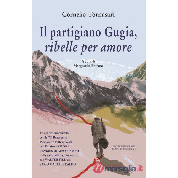 Partigiano Gugia, ribelle per amore (Il)