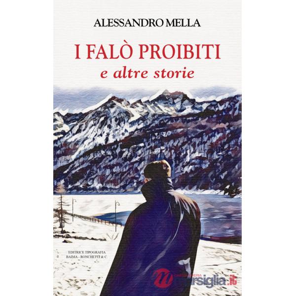 Falò proibiti e altre storie (I)