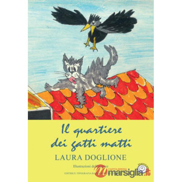 Quartiere dei gatti matti (Il)
