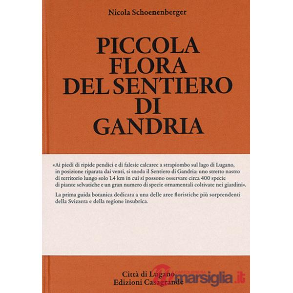 Piccola flora del sentiero di Gandria. 100 specie botaniche illustrate