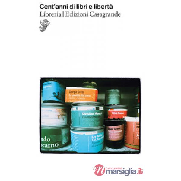 Cent'anni di libri e libertà. Libreria