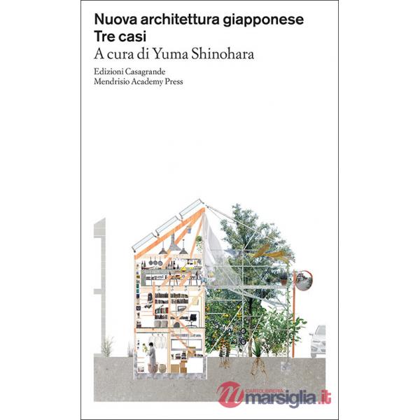 Nuova architettura giapponese. Tre casi