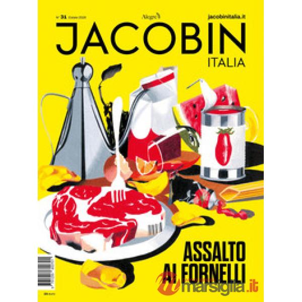 Jacobin Italia. Vol. 31: Assalto ai fornelli