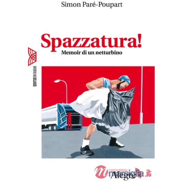 Spazzatura! Memoir di un netturbino