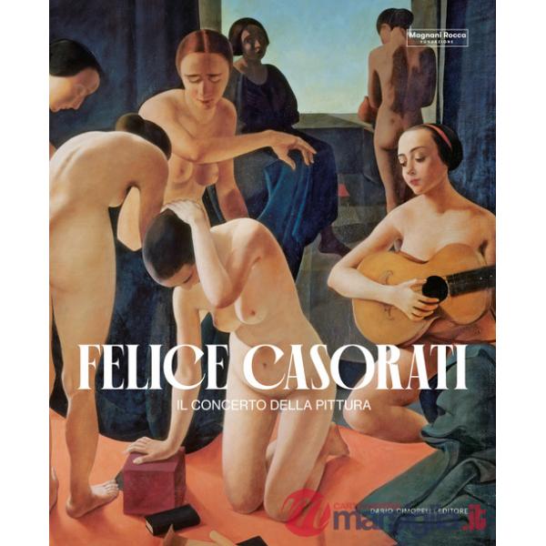 Felice Casorati. Il concerto della pittura