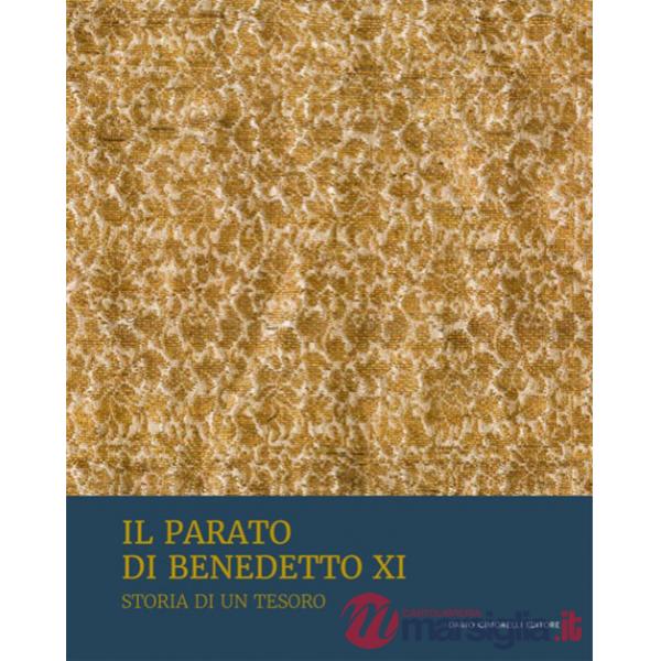 Parato di Benedetto XI. Storia di un tesoro (Il)