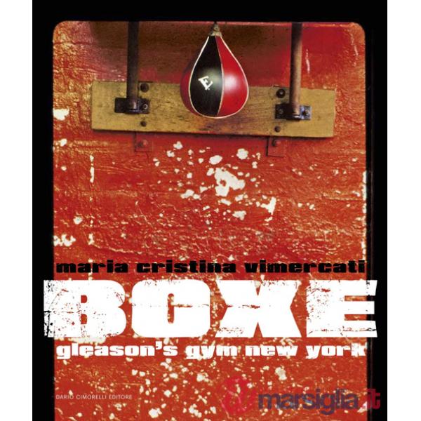 Boxe. Gleason's Gym New York. Ediz. italiana e inglese