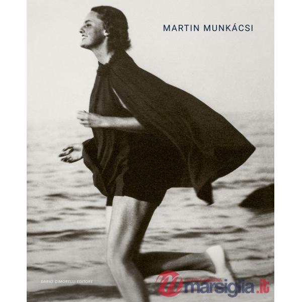 Martin Munkacsi. Ediz. italiana, inglese e francese