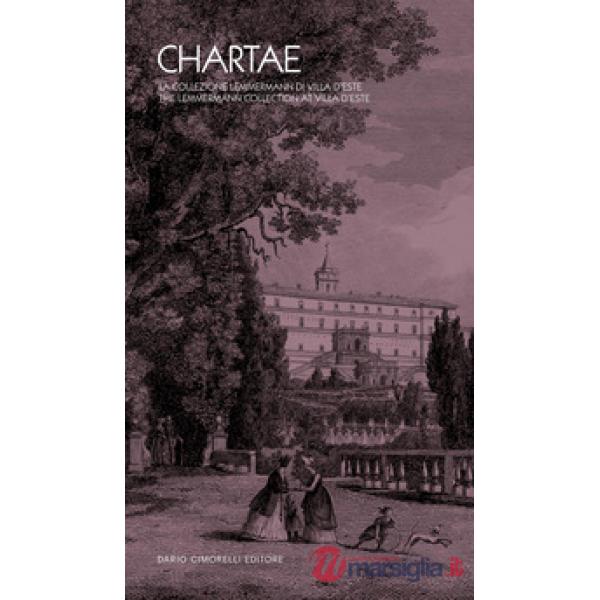 Chartae. La collezione Lemmermann di Villa d'Este. Ediz. italiana e inglese
