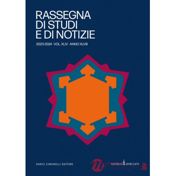 Rassegna di studi e di notizie 2023-2024. Vol. 44