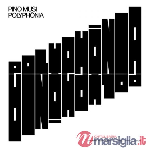 Pino Musi. Polyphonia. Ediz. illustrata