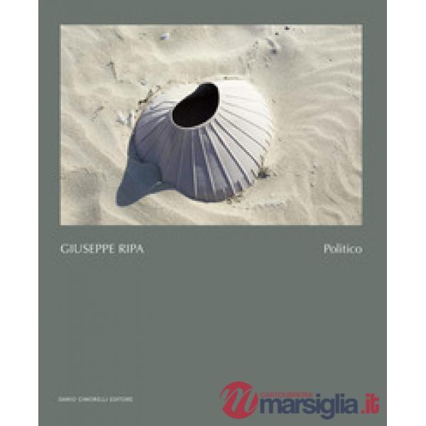 Giuseppe Ripa. Politico. Ediz. italiana e inglese