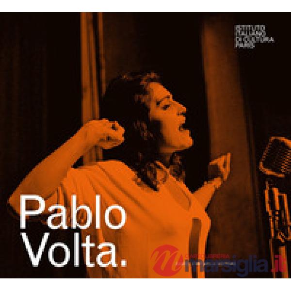 Pablo Volta. Ediz. italiana e francese