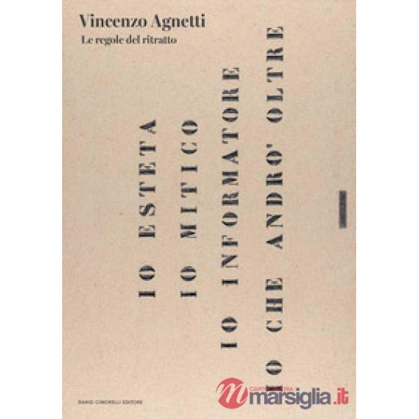 Vincenzo Agnetti. Le regole del ritratto