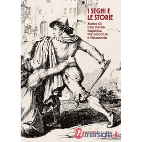Segni e le storie. Scene di una Roma inquieta (I)
