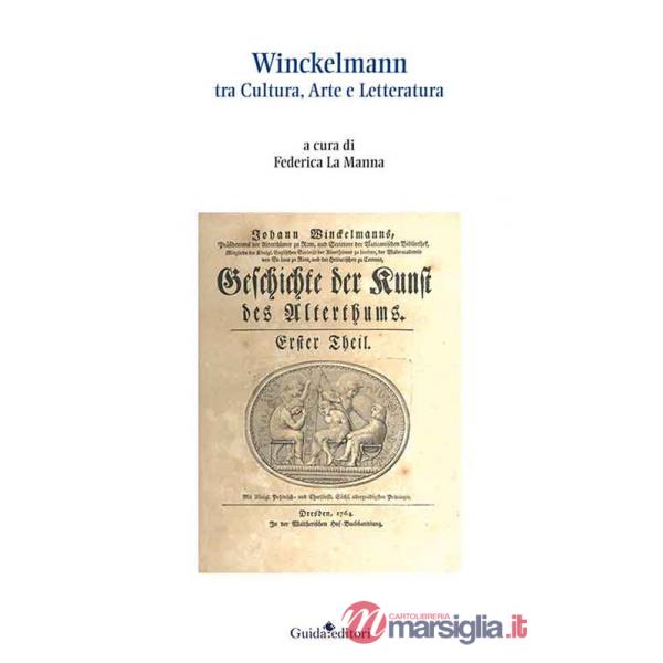 Winckelmann. Tra cultura, arte e letteratura