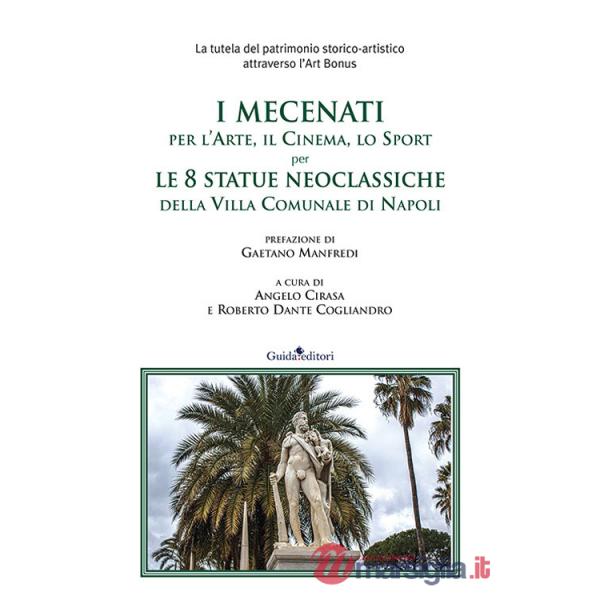 Mecenati, per l'arte per l'arte, il cinema, lo sport per le 8 statue neoclassiche della Villa Comunale di Napoli (I)