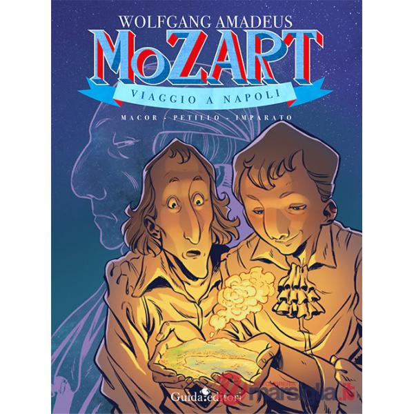 Wolfgang Amadeus Mozart. Viaggio a Napoli