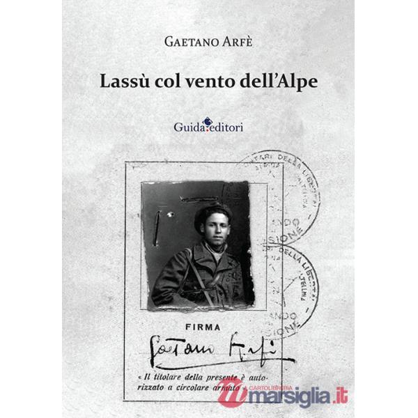 Lassù col vento dell'Alpe