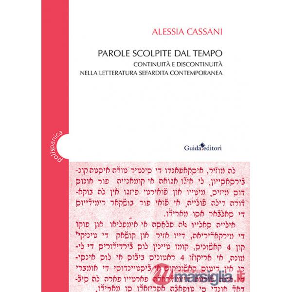 Parole scolpite dal tempo. Continuità e discontinuità nella letteratura sefardita contemporanea