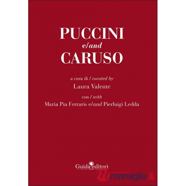 Puccini e/and Caruso. Ediz. bilingue