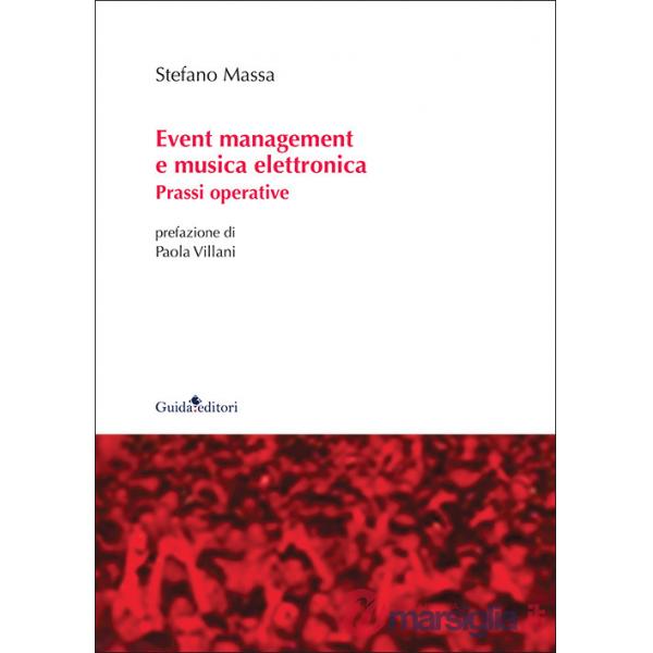Event management e musica elettronica. Prassi operative